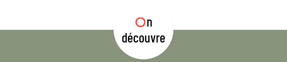 ON DÉCOUVRE